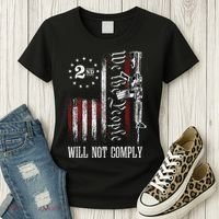 We The People Will Not Comply Ar15 Progun Rights 2a Women's T-Shirt thumb 3