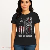 We The People Will Not Comply Ar15 Progun Rights 2a Women's T-Shirt thumb 4