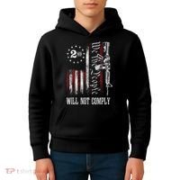 We The People Will Not Comply Ar15 Progun Rights 2a Kids Hoodie thumb 4