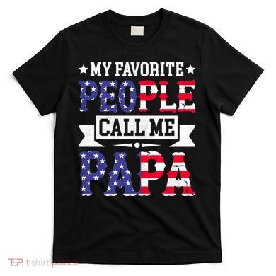 We The People Call Me Papa T-Shirt