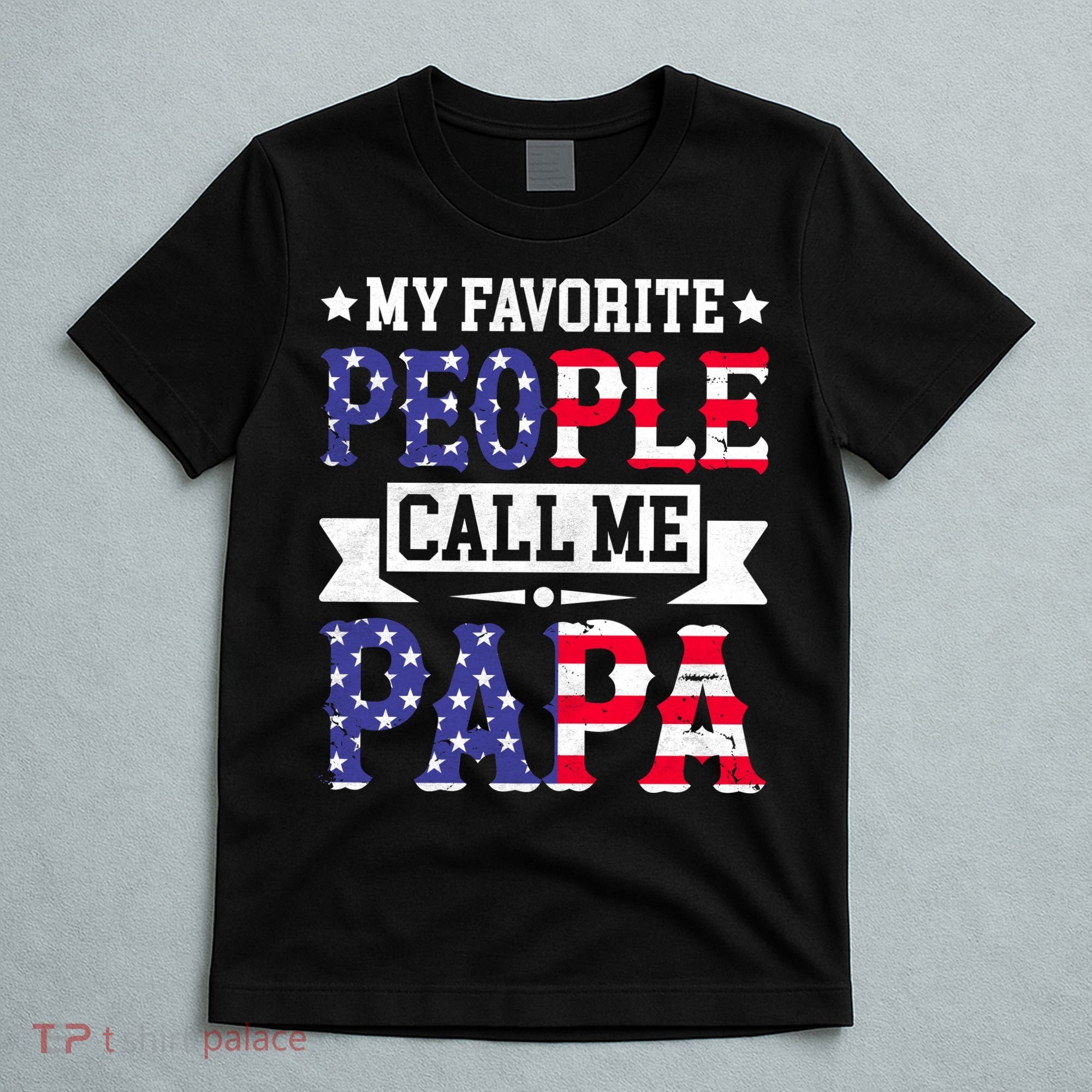 We The People Call Me Papa T-Shirt