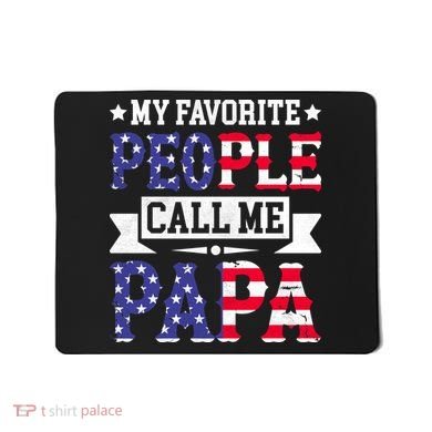 We The People Call Me Papa Mousepad