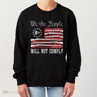 We The People Will Not Comply Progun Rights 2nd Amendment Women's Sweatshirt thumb 0