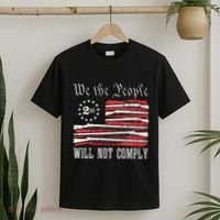 We The People Will Not Comply Progun Rights 2nd Amendment T-Shirt thumb 2