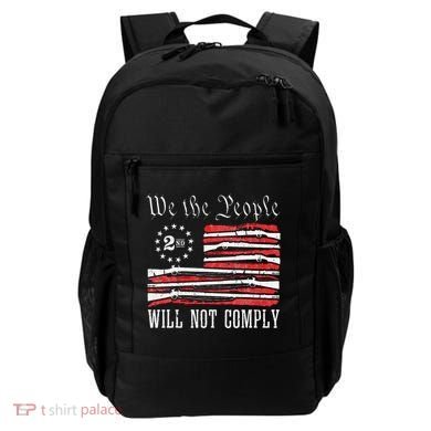 We The People Will Not Comply Progun Rights 2nd Amendment Backpack