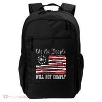 We The People Will Not Comply Progun Rights 2nd Amendment Backpack thumb 0