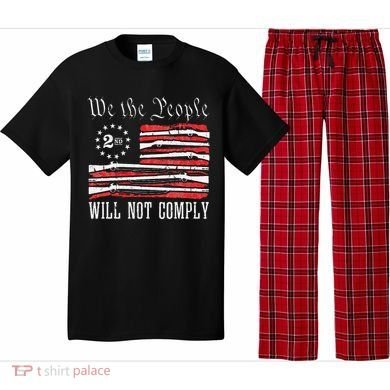 We The People Will Not Comply Progun Rights 2nd Amendment Pajama Set