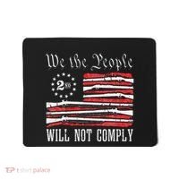 We The People Will Not Comply Progun Rights 2nd Amendment Mousepad thumb 0