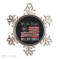 We The People Will Not Comply Progun Rights 2nd Amendment Ornament thumb 0