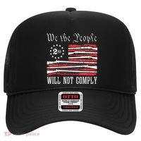 We The People Will Not Comply Progun Rights 2nd Amendment Hat thumb 0