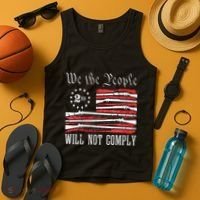 We The People Will Not Comply Progun Rights 2nd Amendment Tank Top thumb 4