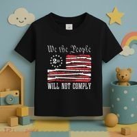 We The People Will Not Comply Progun Rights 2nd Amendment Toddler T-Shirt thumb 3