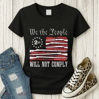 We The People Will Not Comply Progun Rights 2nd Amendment Women's T-Shirt thumb 3
