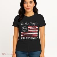 We The People Will Not Comply Progun Rights 2nd Amendment Women's T-Shirt thumb 4