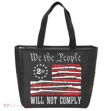 We The People Will Not Comply Progun Rights 2nd Amendment Tote Bag
