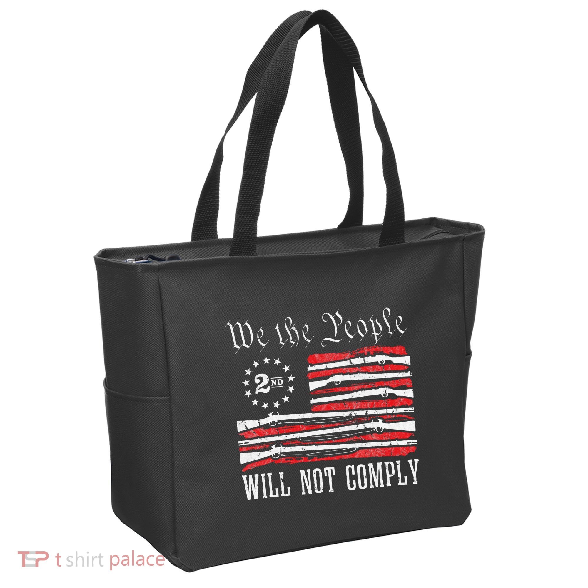 We The People Will Not Comply Progun Rights 2nd Amendment Tote Bag