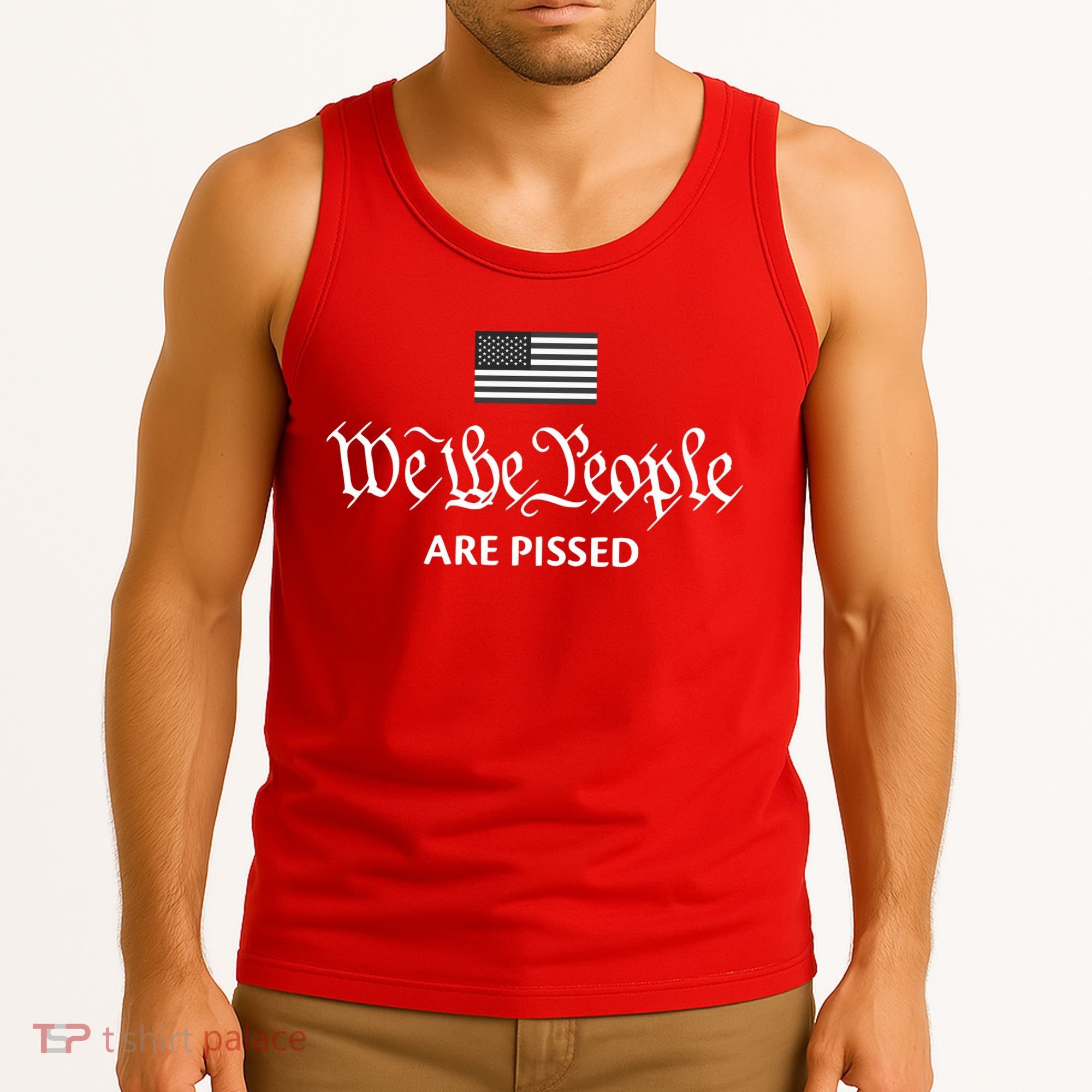 We The People Are Pissed Preamble Constitution Political Tank Top
