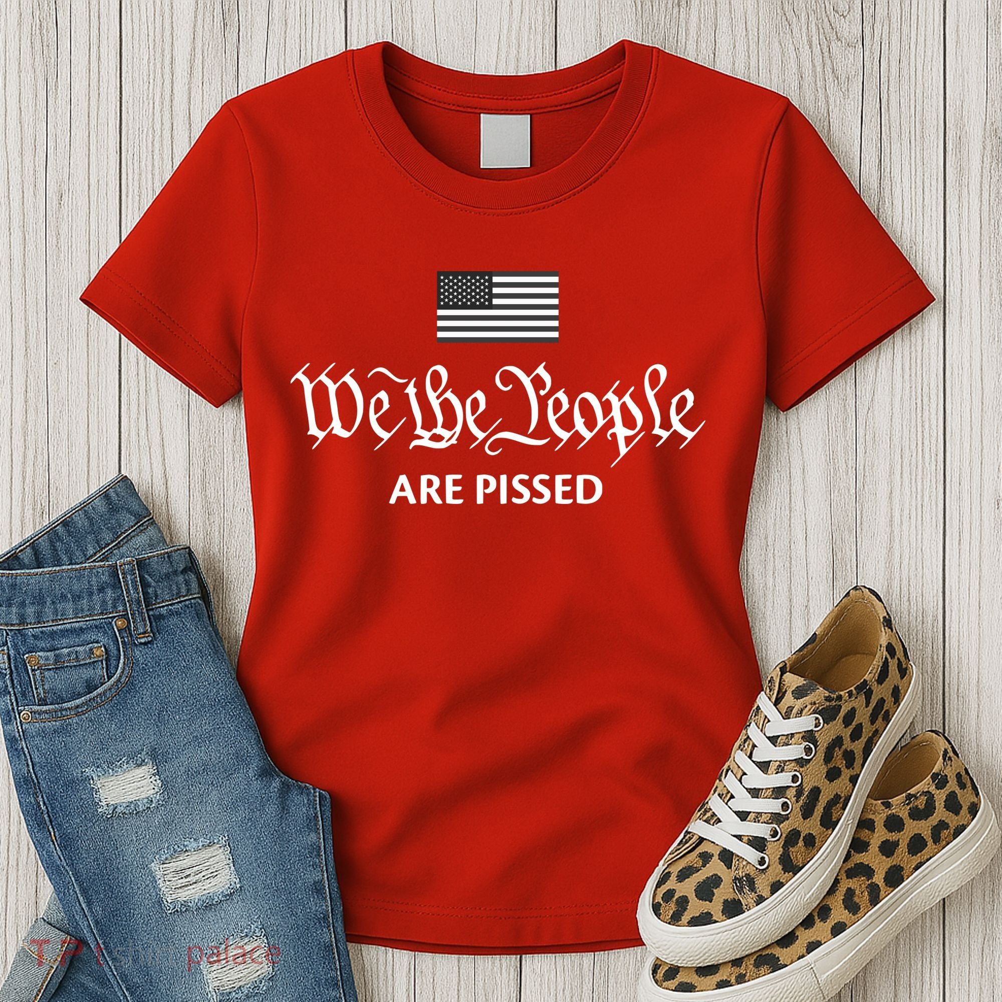 We The People Are Pissed Preamble Constitution Political Women's T-Shirt