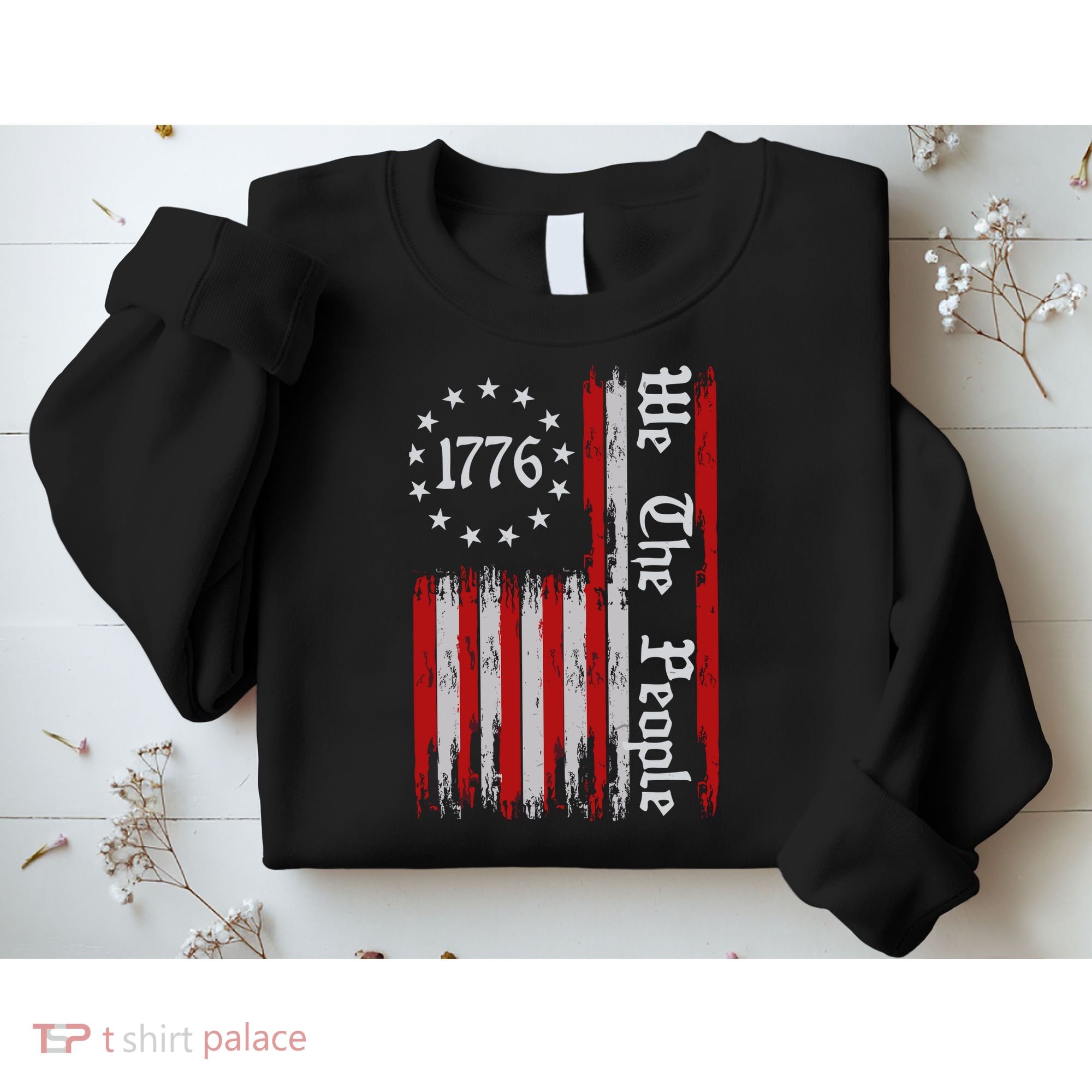We The People 1776 Distressed Usa American Flag Sweatshirt