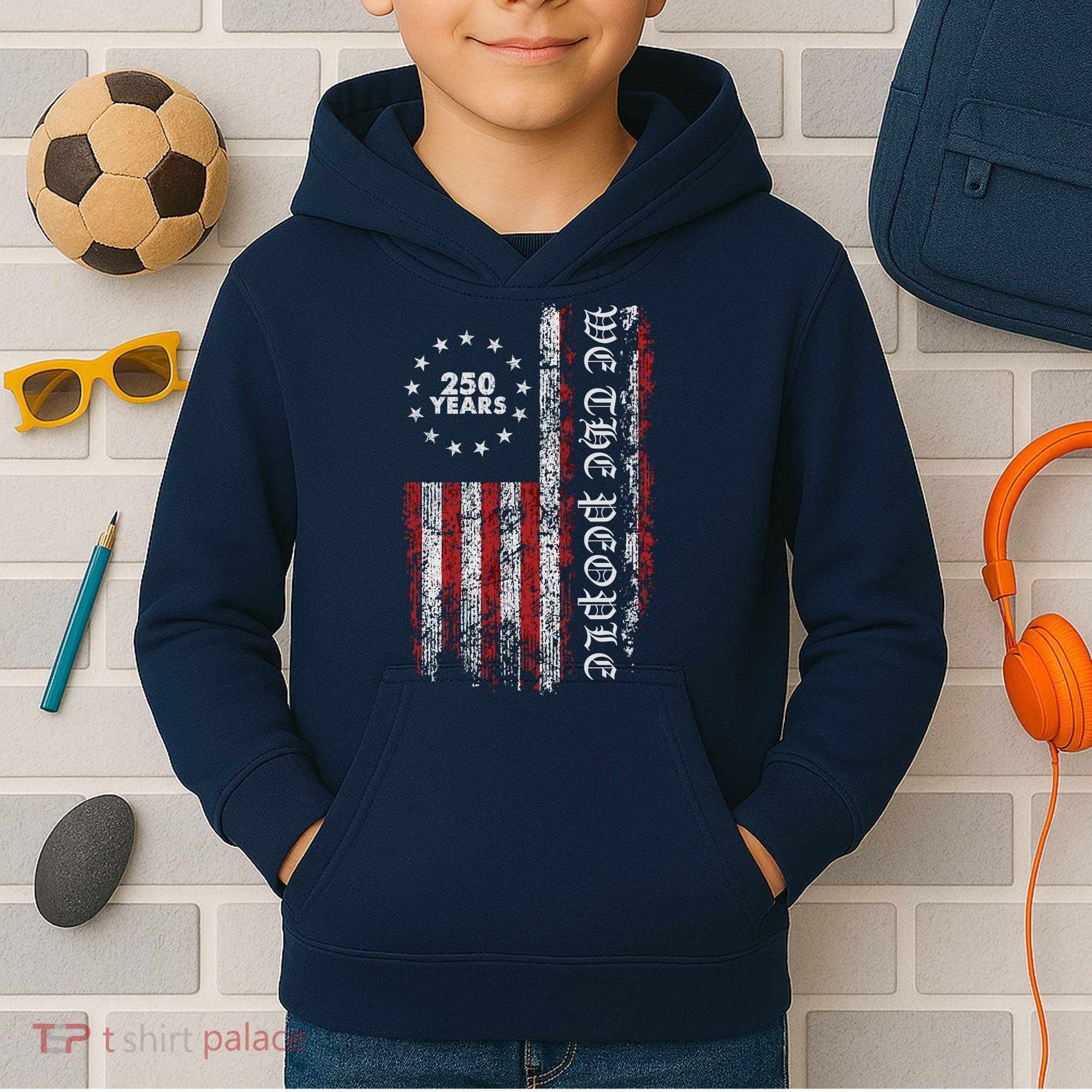 We The People 250 Years America's 250th Anniversary Kids Hoodie
