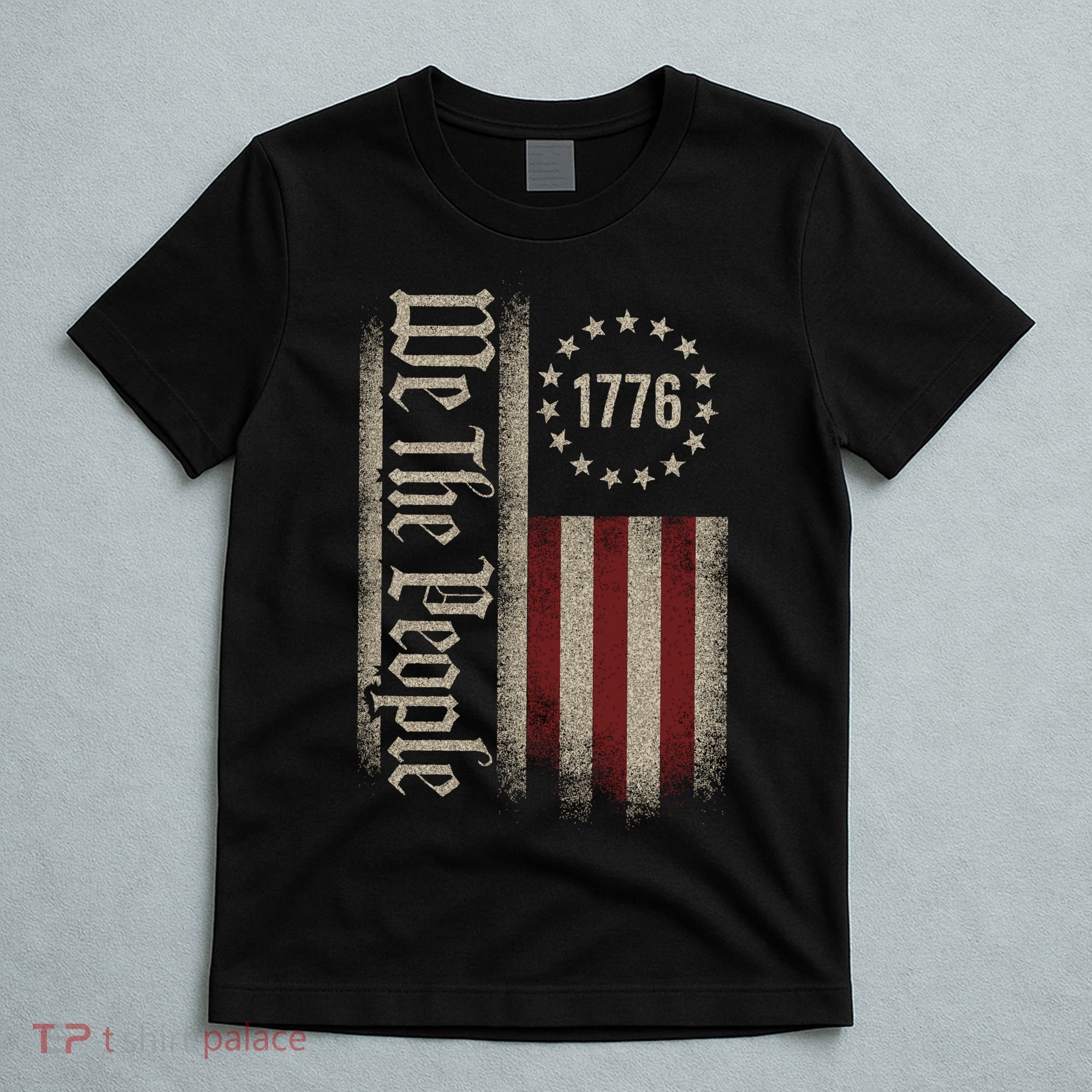 We The People 1776 American 250th Anniversary T-Shirt