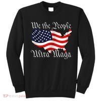 We The People Ultra Maga Pro Trump Conservative GOP US Flag Sweatshirt thumb 0