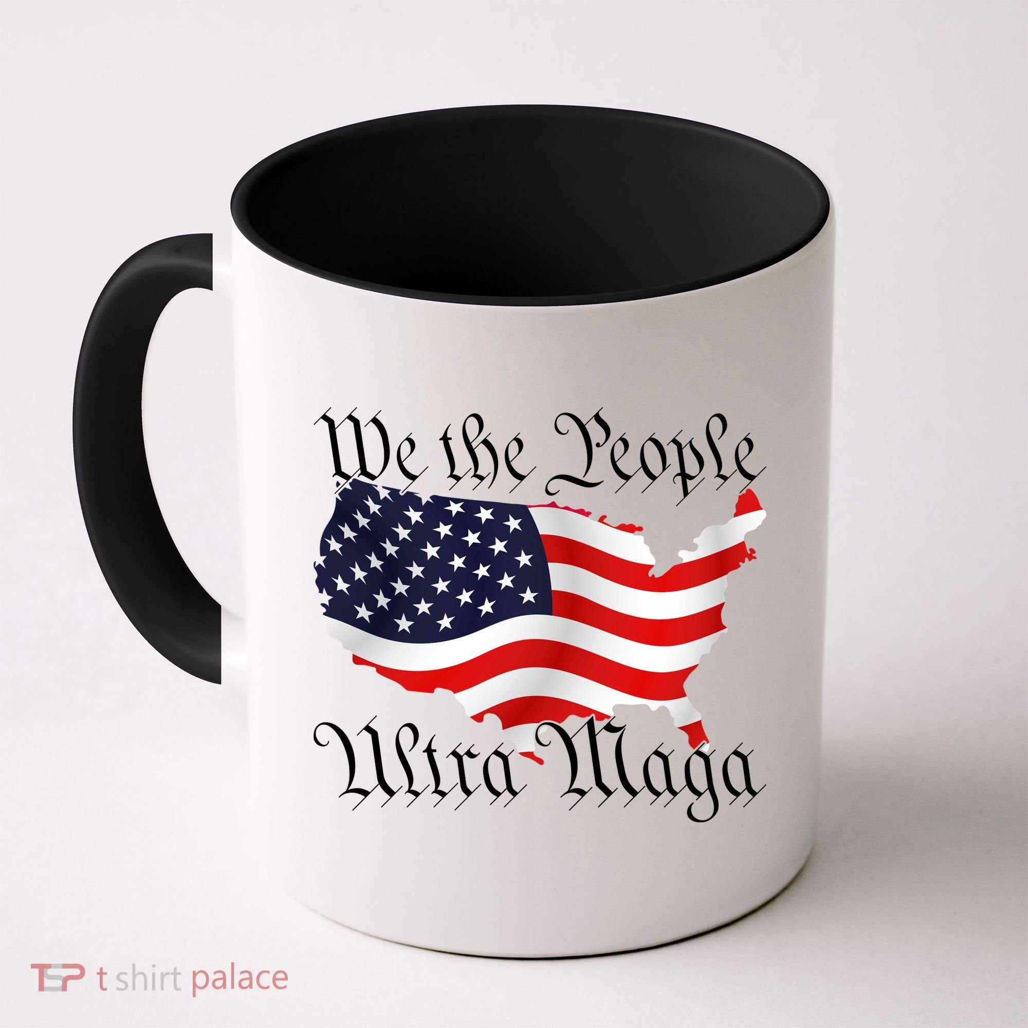 We The People Ultra Maga Pro Trump Conservative GOP US Flag Coffee Mug
