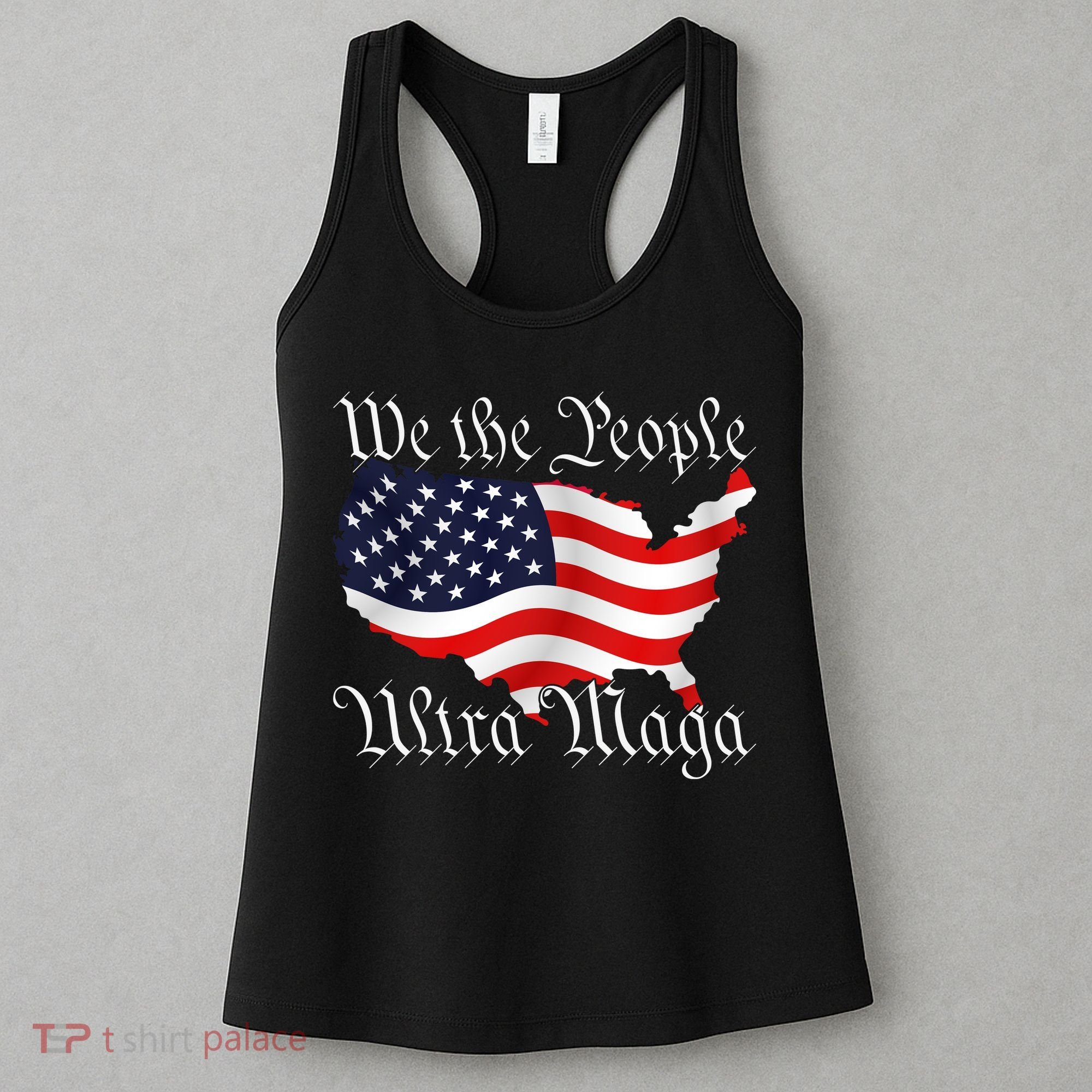 We The People Ultra Maga Pro Trump Conservative GOP US Flag Women's Tank Top