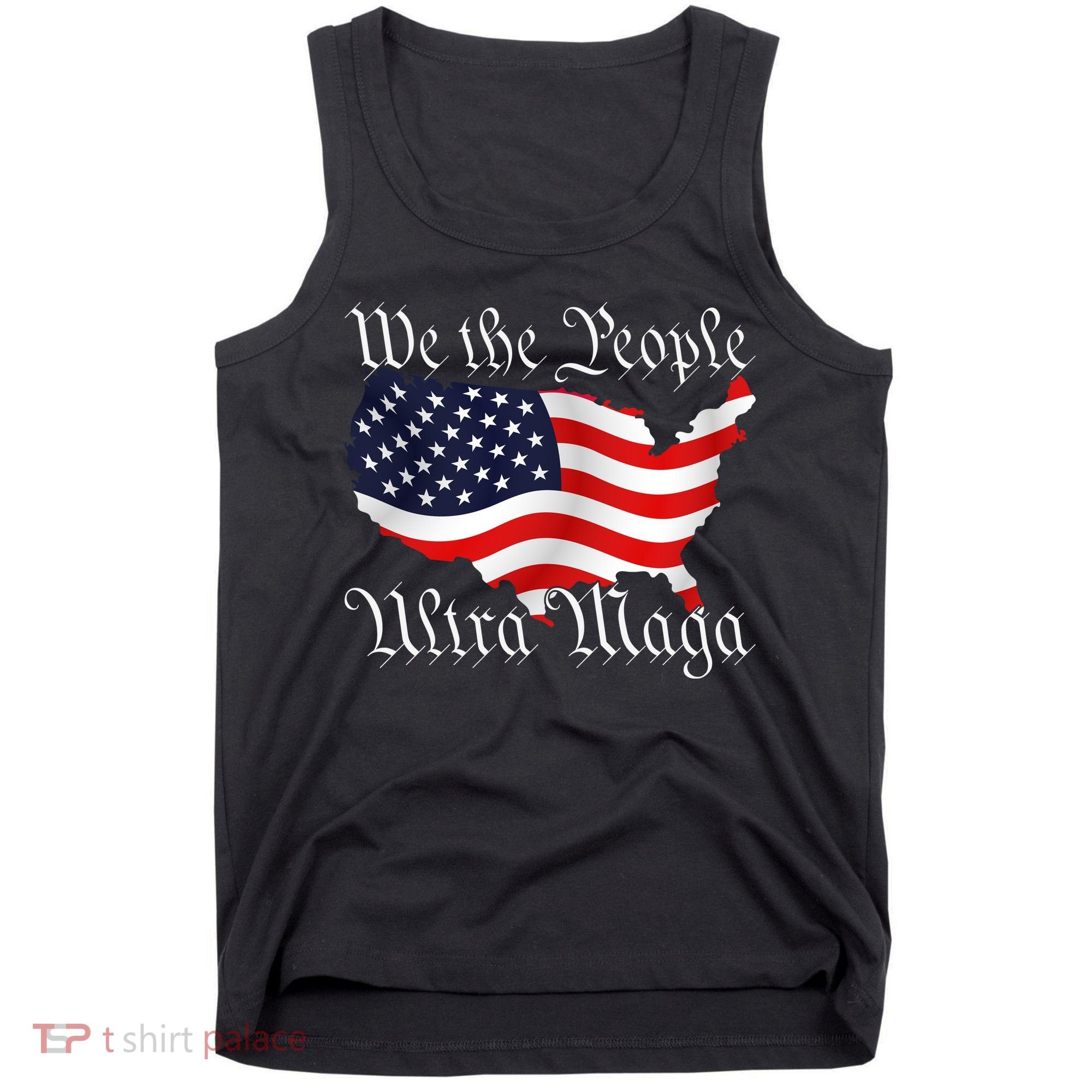 We The People Ultra Maga Pro Trump Conservative GOP US Flag Tank Top