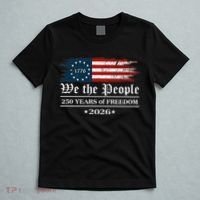 We The People 250 Years Of Freedom America USA Anniversary T-Shirt thumb 5