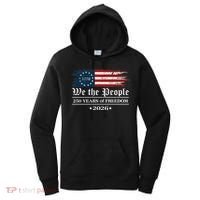 We The People 250 Years Of Freedom America USA Anniversary Women's Hoodie thumb 0