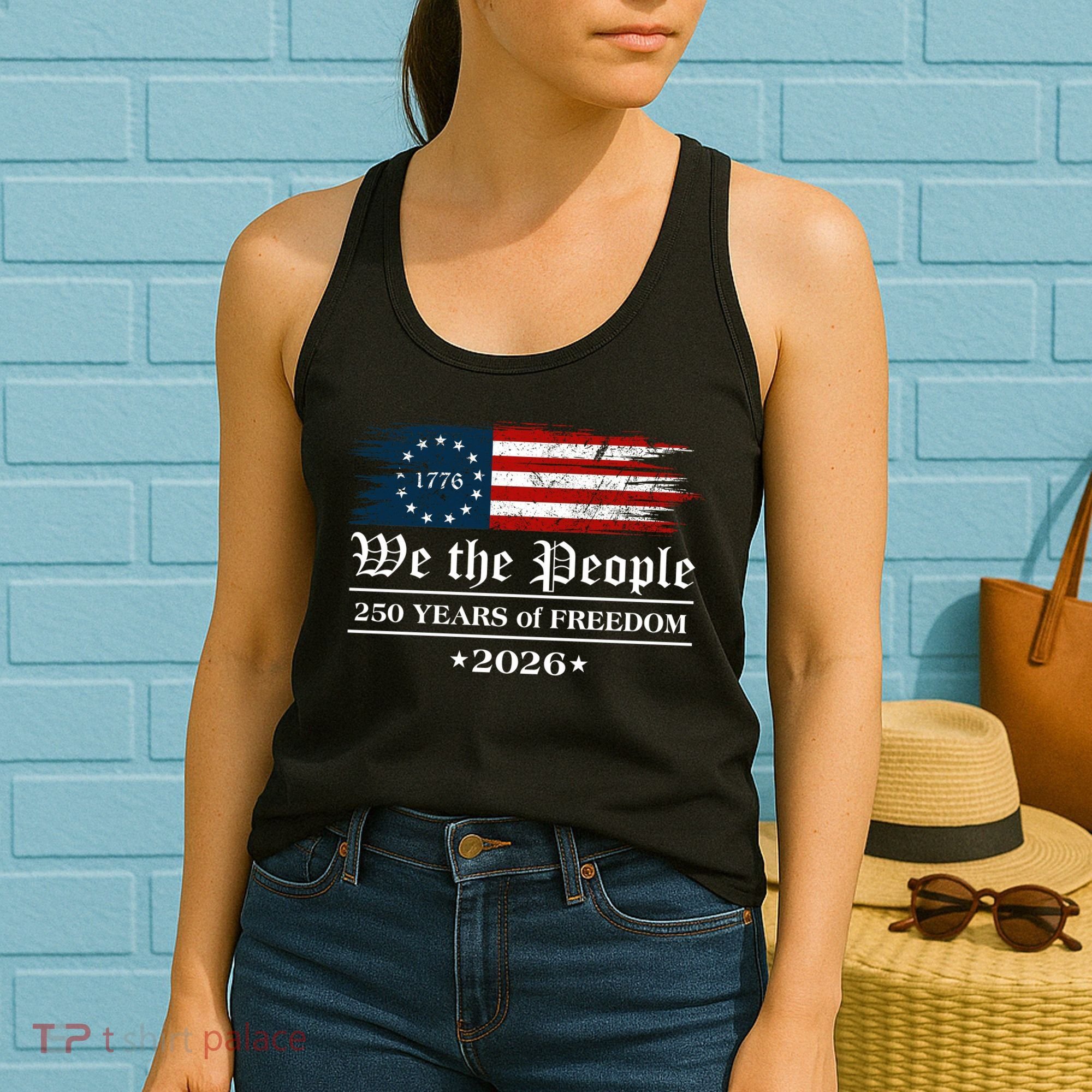 We The People 250 Years Of Freedom America USA Anniversary Women's Tank Top