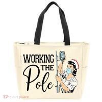 Working The Pole Funny ER Nurse Life Emergency Room Nursing Tote Bag thumb 0