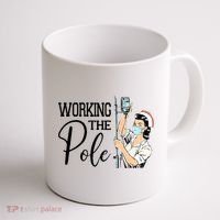 Working The Pole Funny ER Nurse Life Emergency Room Nursing Coffee Mug thumb 1