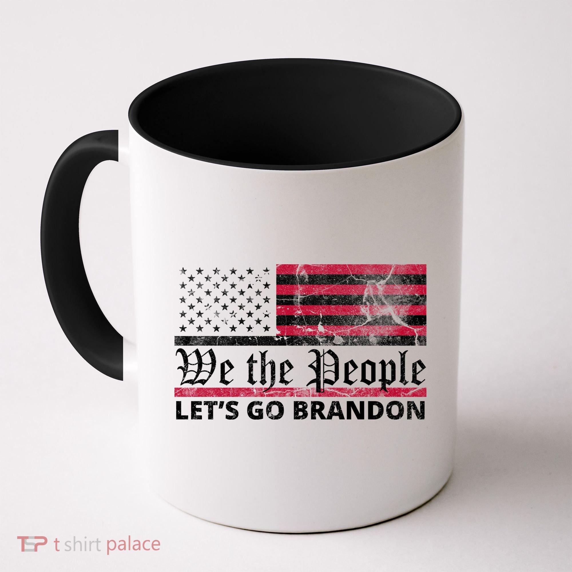 We The People Let's Go Brandon Patriotic Coffee Mug