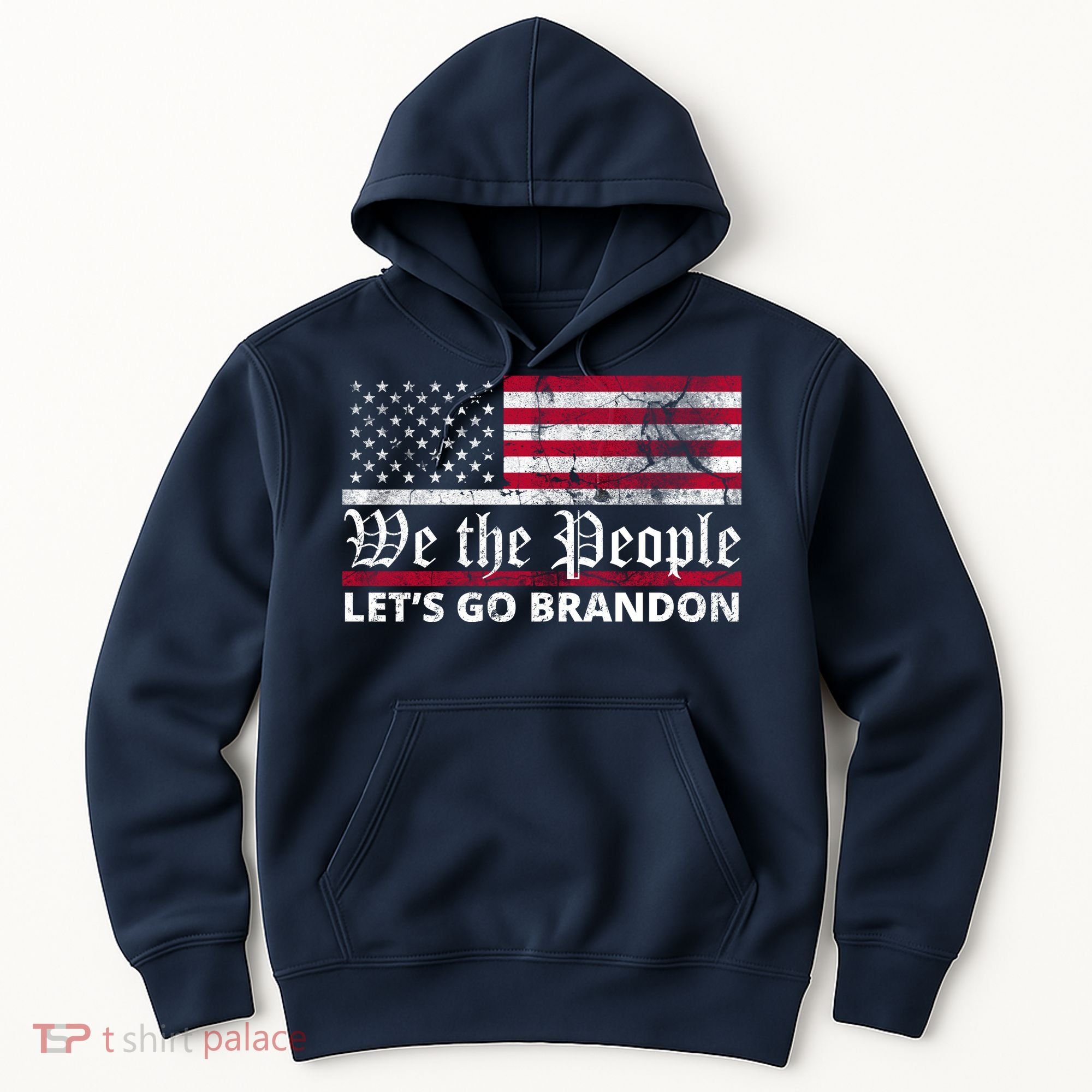 We The People Let's Go Brandon Patriotic Hoodie