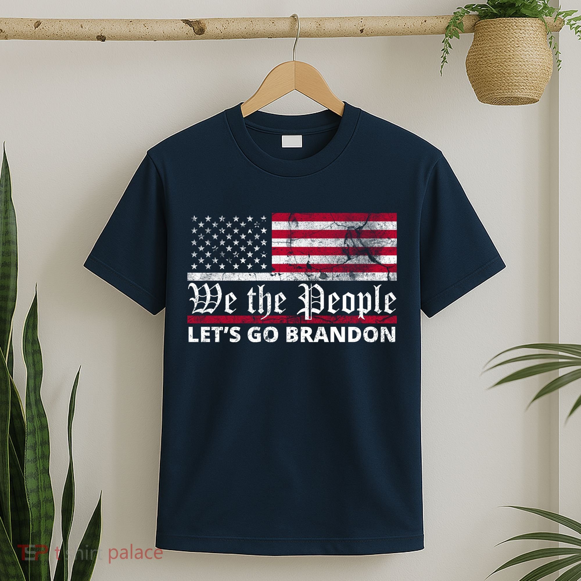 We The People Let's Go Brandon Patriotic T-Shirt