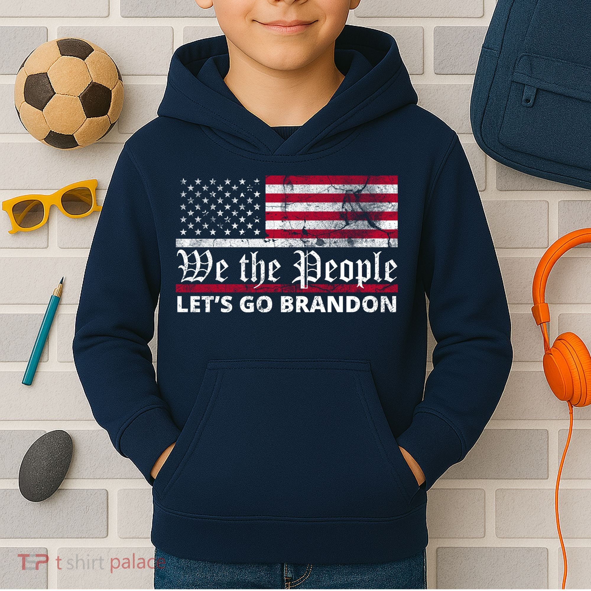 We The People Let's Go Brandon Patriotic Kids Hoodie
