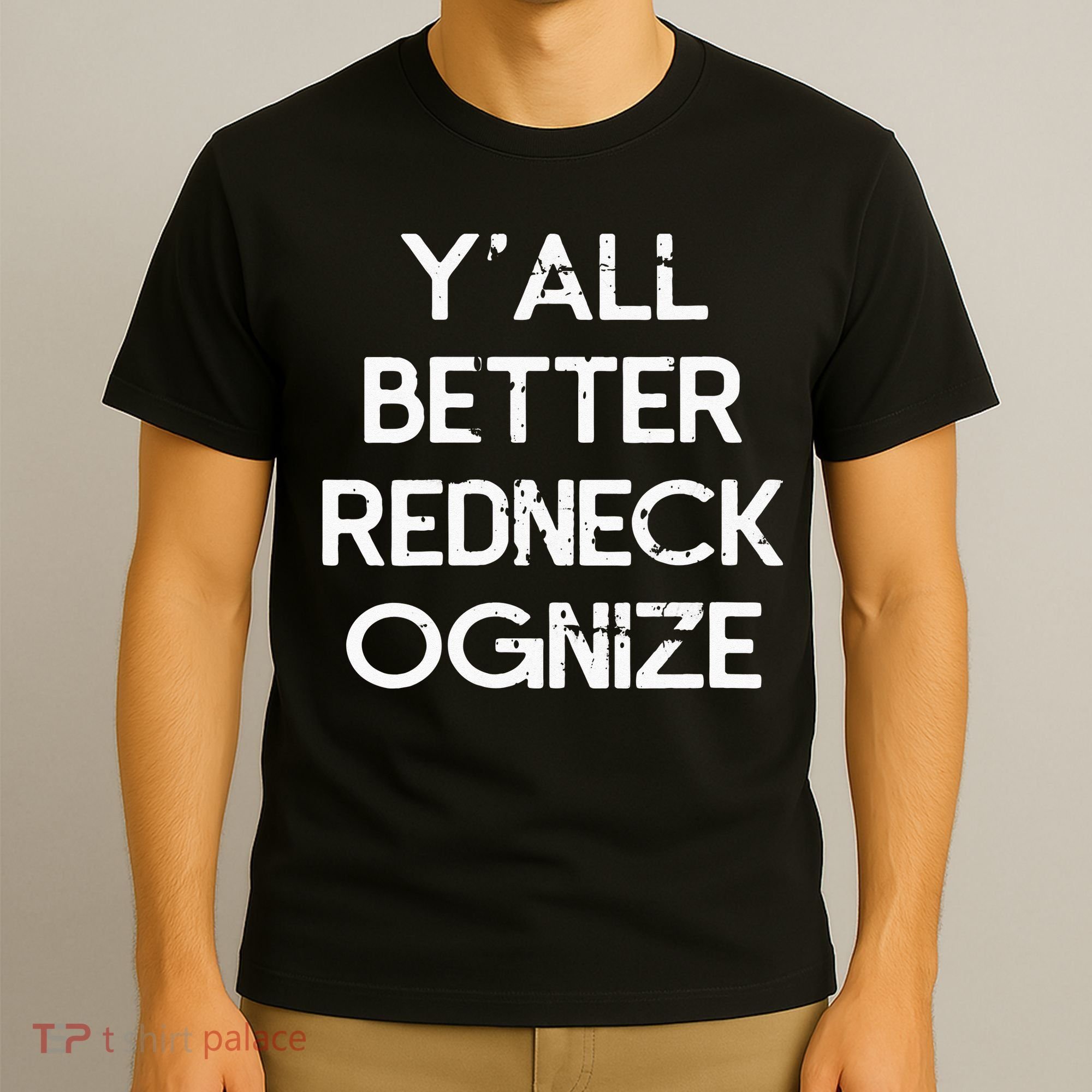 White Trash Party Attire Trailer Trash Redneck T-Shirt