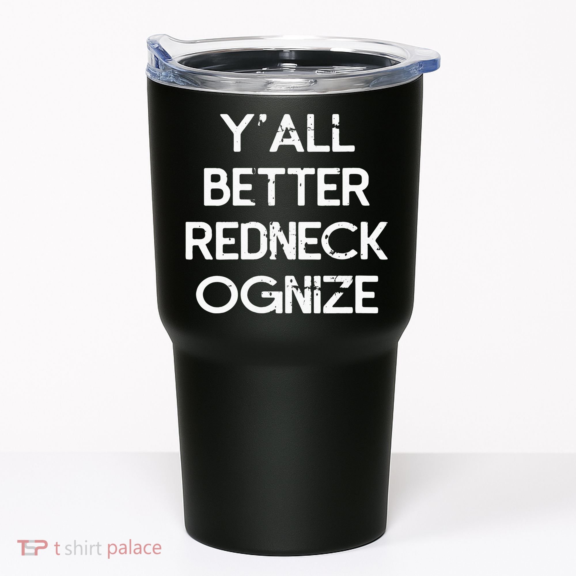 White Trash Party Attire Trailer Trash Redneck Tumbler