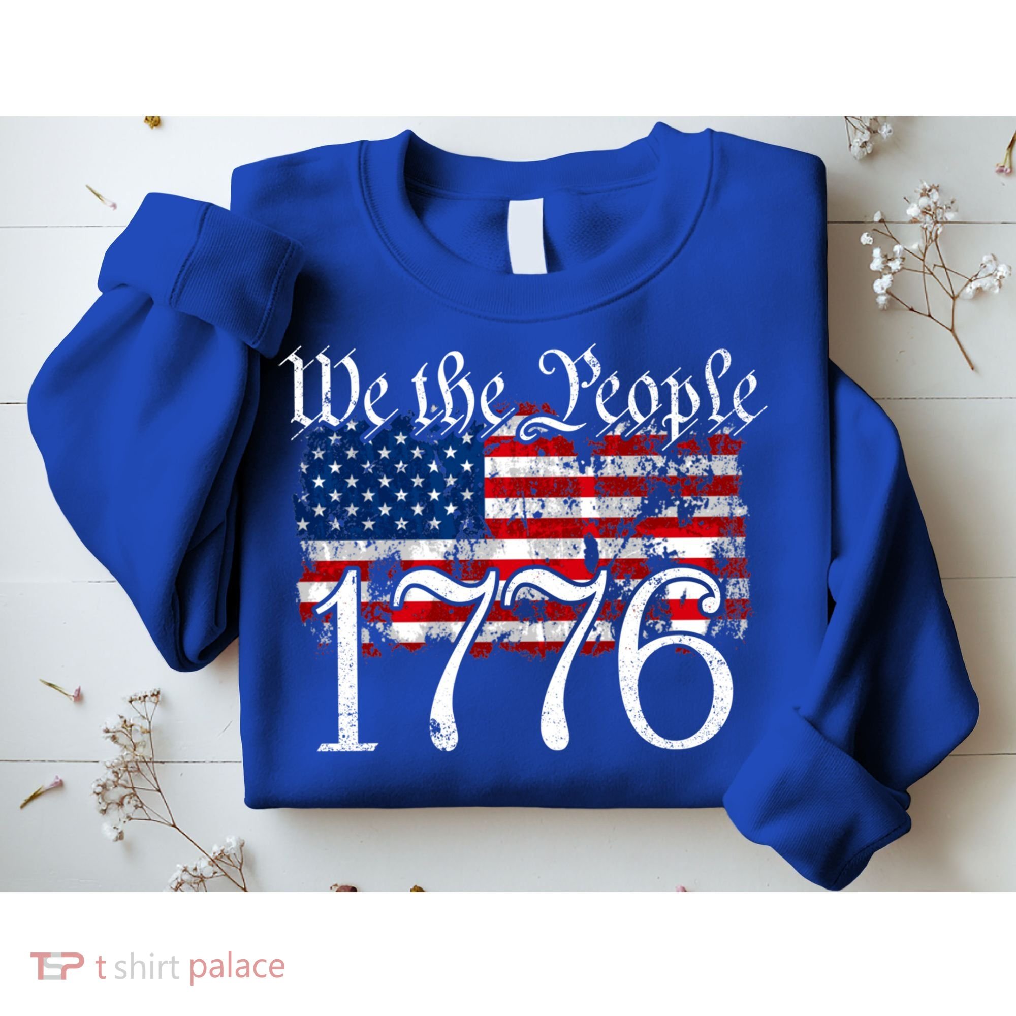 We The People 1776 U S Constitution Freedom American Flag Gift Sweatshirt