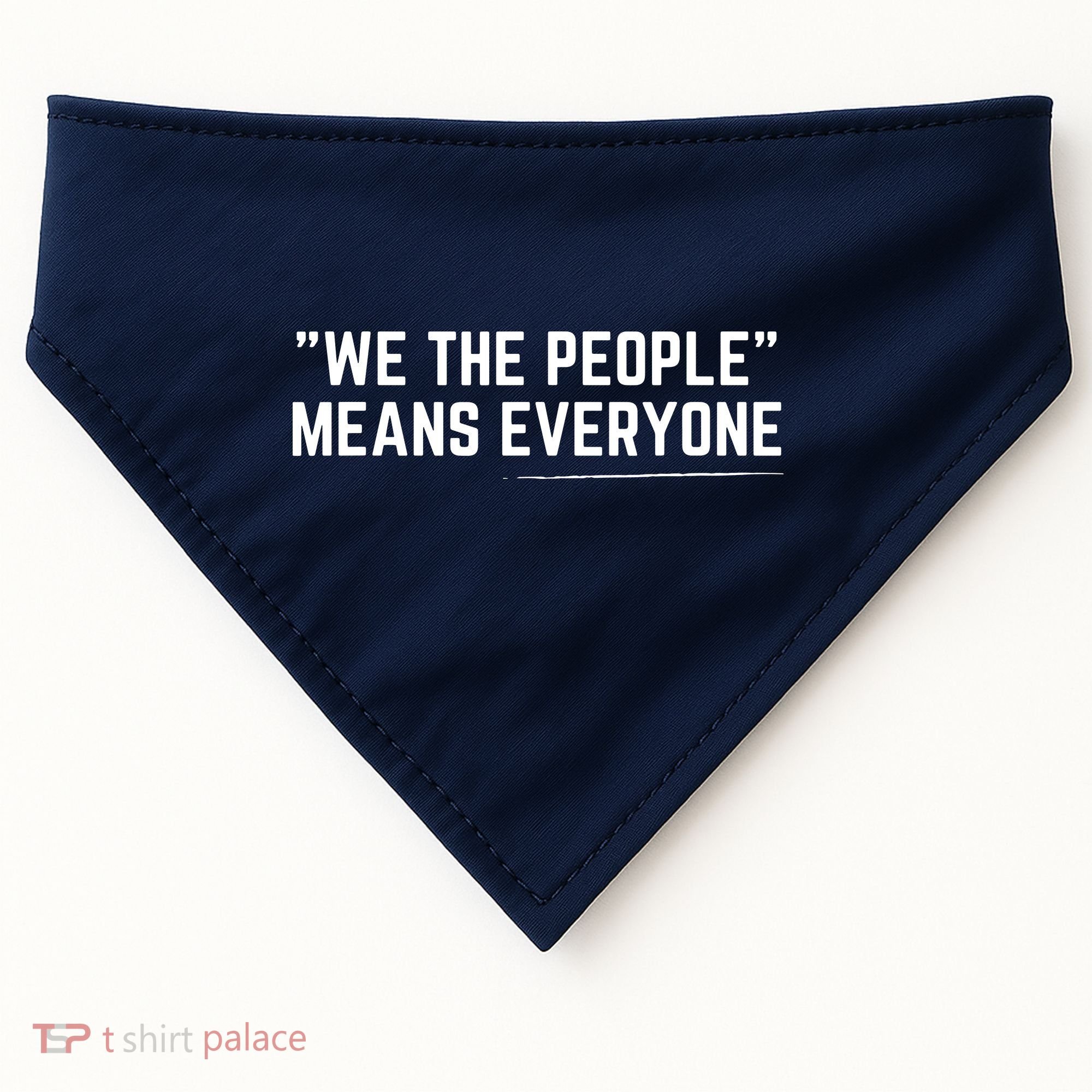 We The People Means Everyone Equality Equal Rights America USA-Made Doggie Bandana