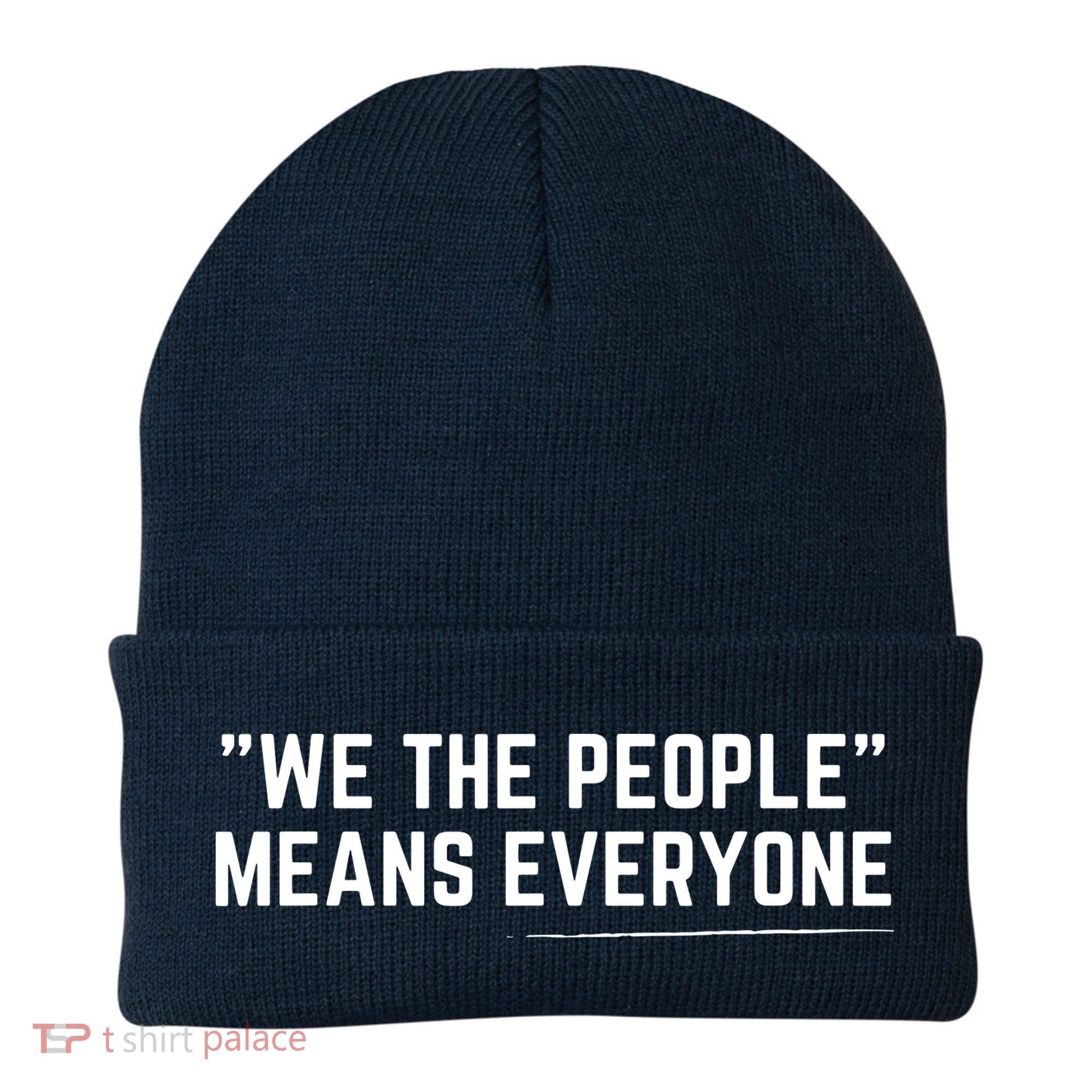 We The People Means Everyone Equality Equal Rights America Beanie