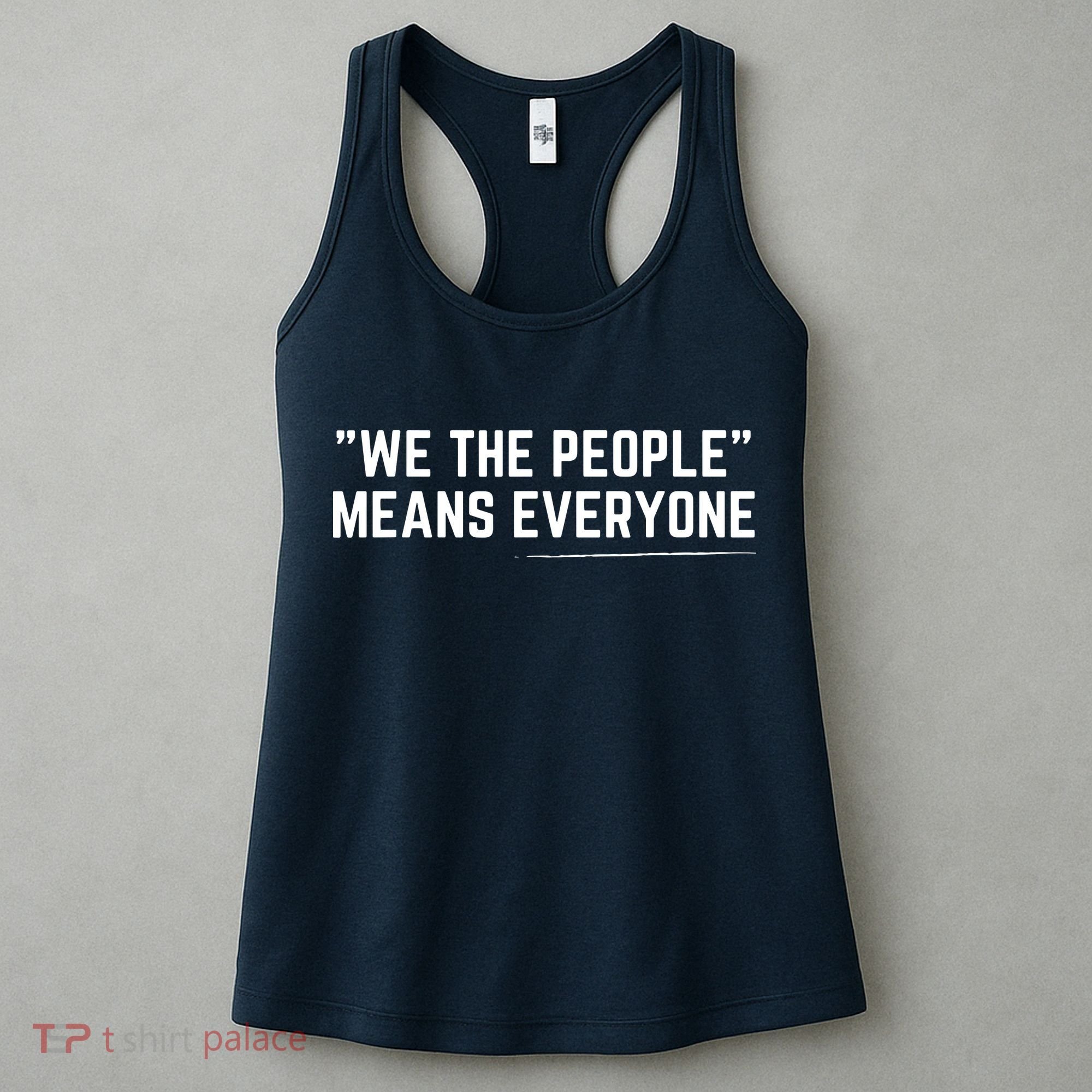 We The People Means Everyone Equality Equal Rights America Women's Tank Top