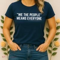 We The People Means Everyone Equality Equal Rights America Women's T-Shirt thumb 2