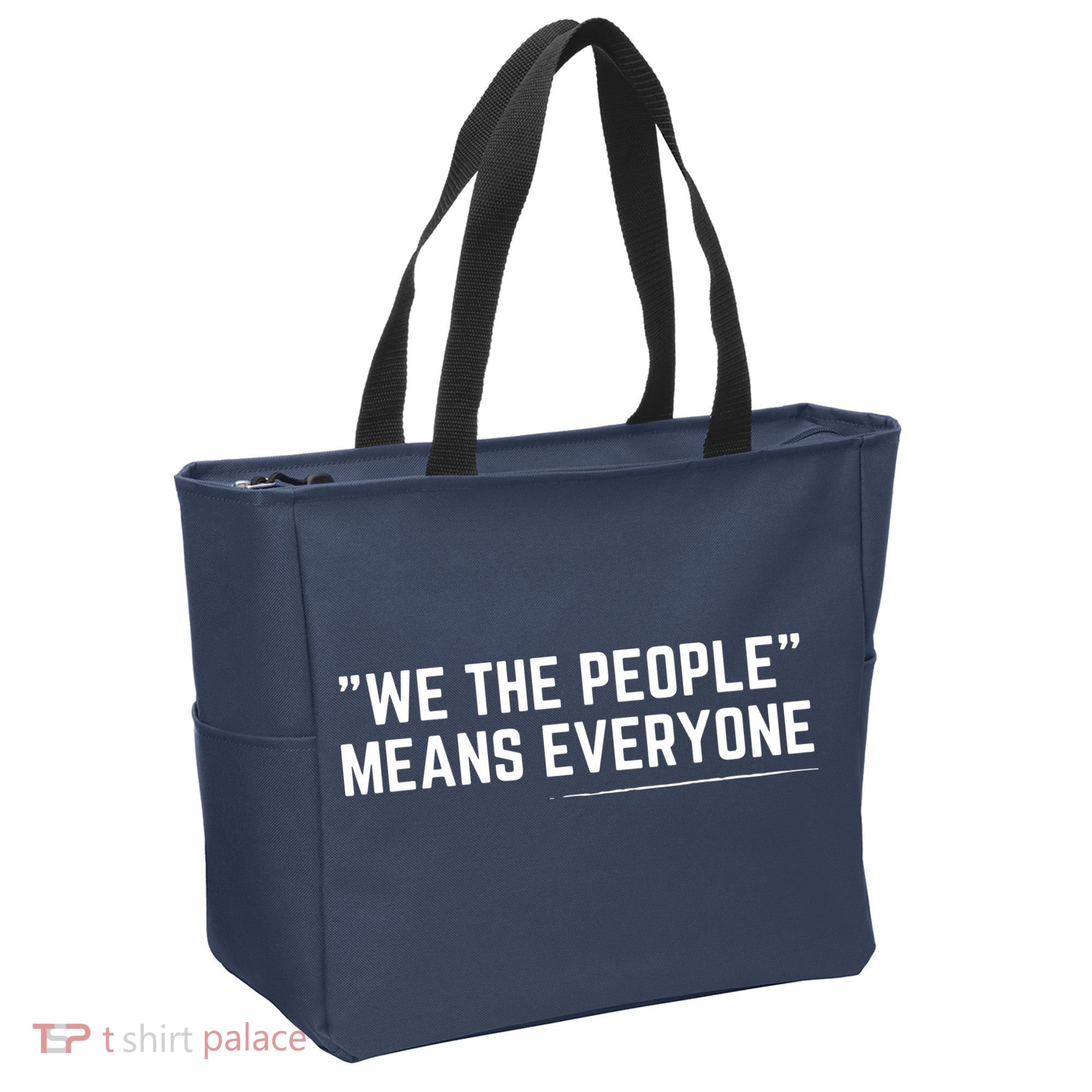 We The People Means Everyone Equality Equal Rights America Tote Bag