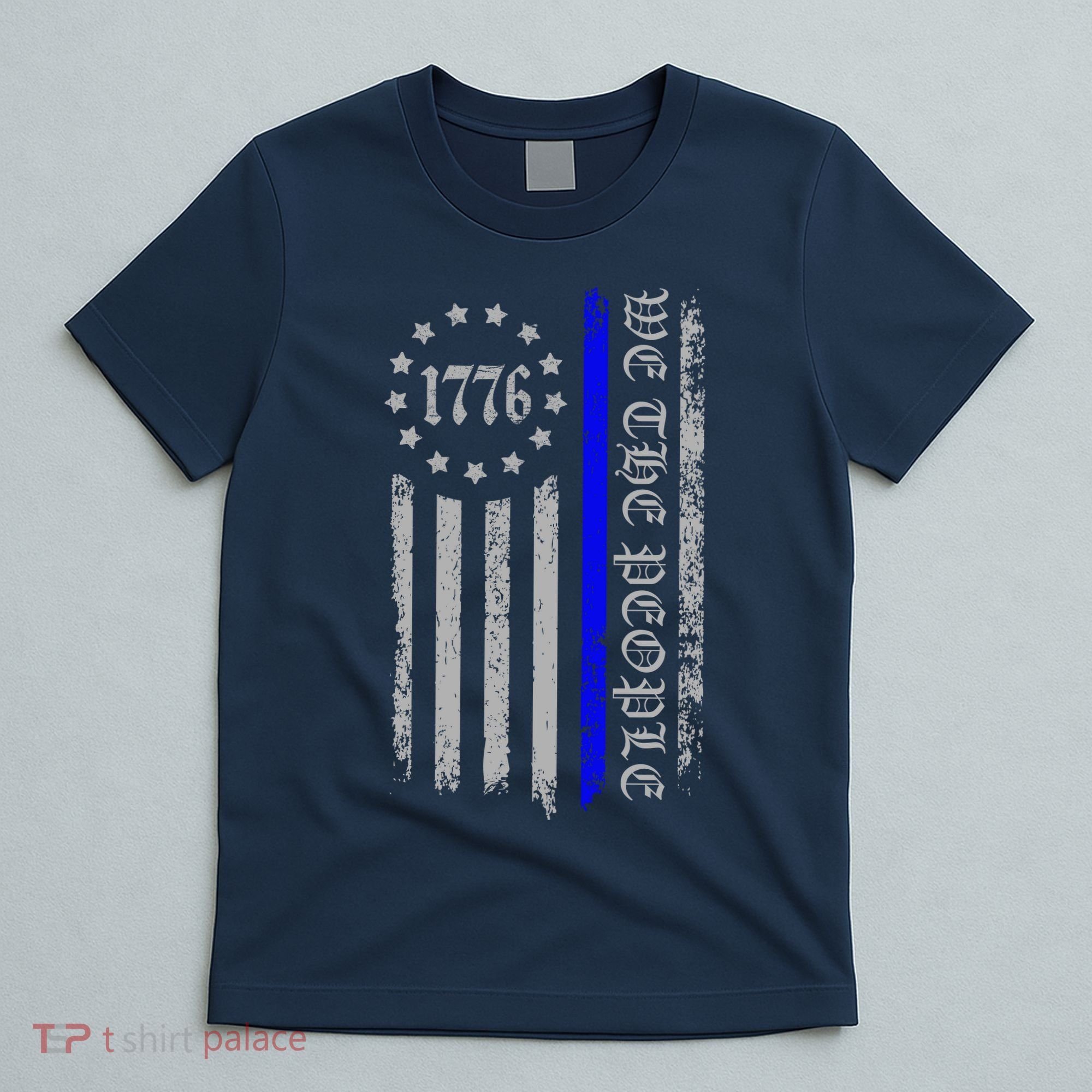 We The People Thin Blue Line Betsy Rose 1776 T-Shirt