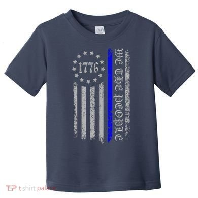 We The People Thin Blue Line Betsy Rose 1776 Toddler T-Shirt