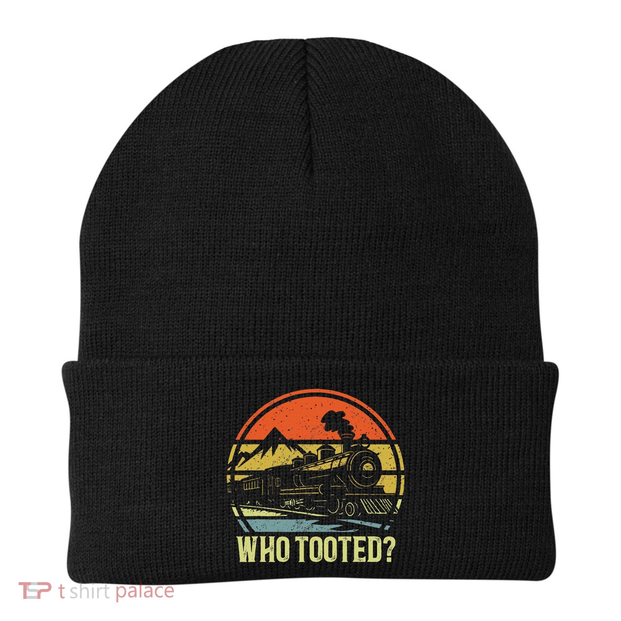 Who Tooted Railroad Trains Lover Beanie