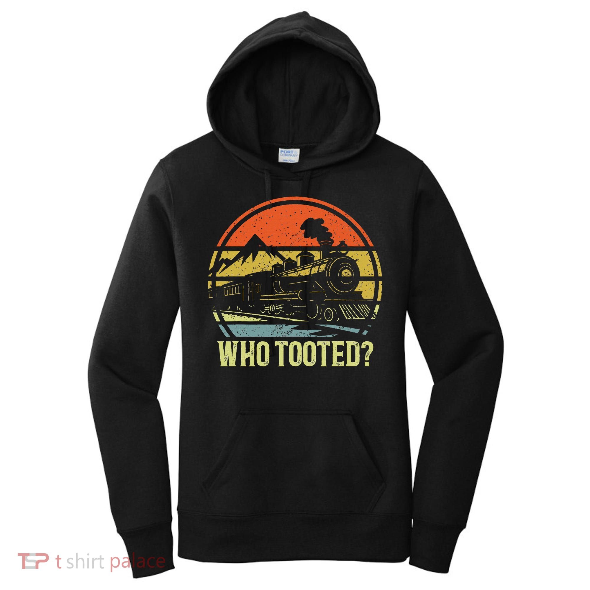 Who Tooted Railroad Trains Lover Women's Hoodie